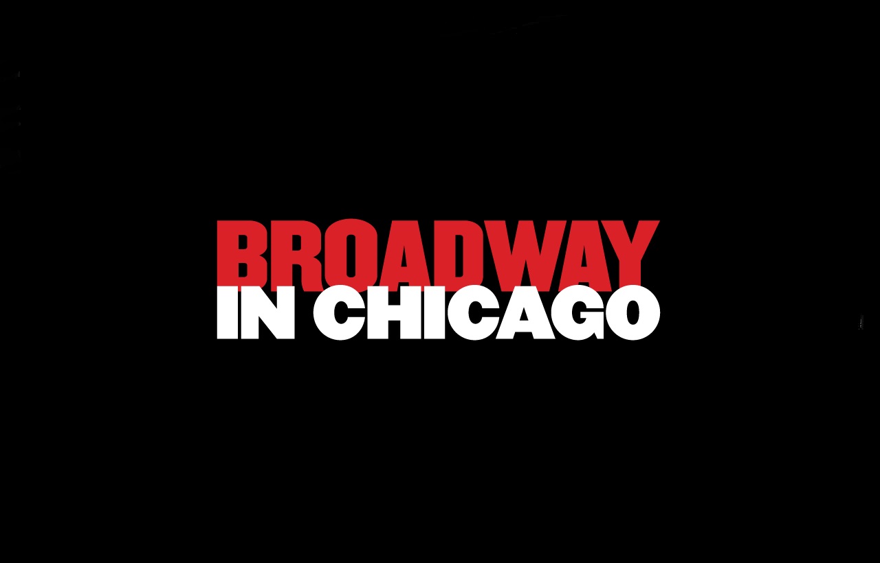 Broadway In Chicago Chicago Plays